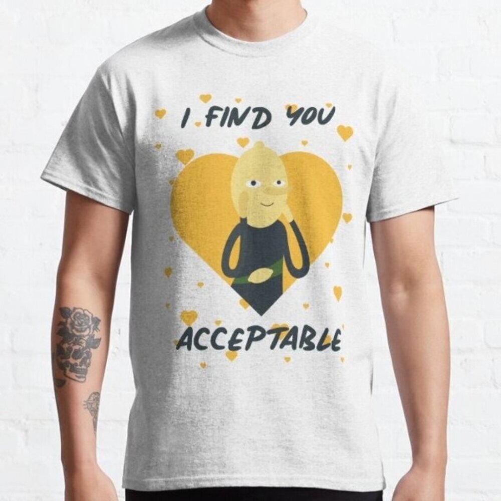 I Find You Acceptable Adventure Time Cartoon Fan Classic Graphic T-Shirt 90